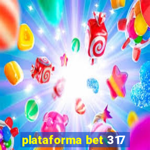 plataforma bet 317